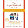 The Anger Workbook for Kids