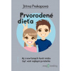 Prvorodené dieťa - Jiřina Prekopová - online doručenie