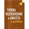 Tvorba rozhodování a analýza v politice - Prorok Vladimír