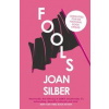 Fools - Joan Silber, Atlantic Books