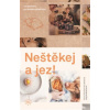 Neštěkej a jez!