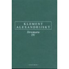 Stromata IV. - Kléméns Alexandrijský