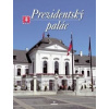 Prezidentský palác - Holčík Štefan, Čomaj Ján