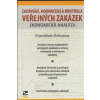 Zadávání, hodnocení a kontrola veřejných zakázek
