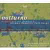 NOTTURNO: German Romantic Folk Songs (CD)