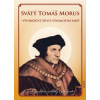 Svätý Tomáš Morus – Výnimočný život, výnimočná smrť - Kolektív
