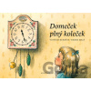 Domeček plný koleček - Radek Malý, Vojtěch Kubašta