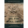 Kráľ, ktorý nechcel zomrieť - Zecharia Sitchin