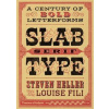 Slab Serif Type - Steven Heller, Louise Fili, Thames & Hudson Ltd