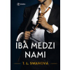 Iba medzi nami - T.L. Swan