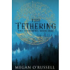 The Tethering