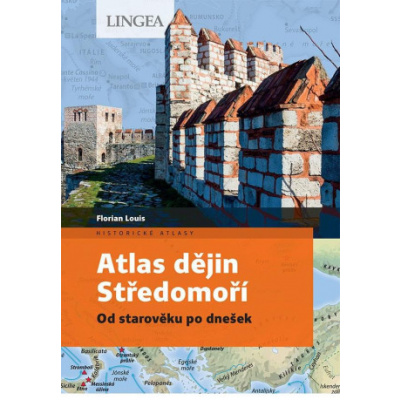 Atlas dějin Středomoří - Od starověku po dnešek