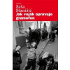 Jak voják opravuje gramofon - Saša Stanišić