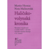 Haličsko-volynská kronika - Martin Homza