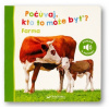 Farma - Počúvaj, kto to môže byť?