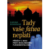 Tady vaše fatwa neplatí - Karima Bennoune