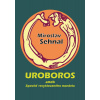 Uroboros aneb Zpověď recyklovaného manžela