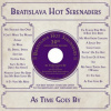 Bratislava Hot Serenaders: As Time Goes By - Bratislava Hot Serenaders