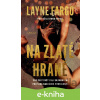 E-kniha Na zlaté hraně - Layne Fargo