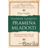 Pradávne tajomstvo prameňa mladosti - Peter Kelder