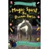 Magic Spirit the Dream Horse