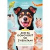 Ako sa dohovoriť so zvieratami - Lindy Mattice