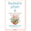 Radikální přijetí - Brach Tara