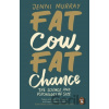 Fat Cow, Fat Chance - Jenni Murray