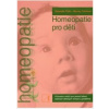 Homeopatie pro děti dotlač - Gabrielle Pinto, Murray Feldman