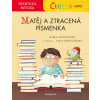 Čteme sami – genetická metoda - Matěj a ztracená písmenka - Lenka Hoštičková