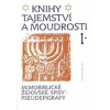 Knihy tajemství a moudrosti I. - Mimobiblické židovské spisy: pseudepigrafy - Zdeněk Soušek