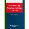 Nové instituty českého civilního procesu - Svoboda Karel