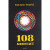 108 meditací, jógových rad, postřehů a p - Tomáš Eduard
