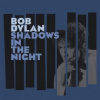 Dylan Bob - Shadows in the Night / Vinyl / LP+CD [LP / CD]