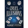 Cruel Illusions - Margie Fuston