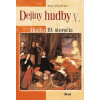 Dejiny hudby V. - Hudba 19. storočia - Naďa Hrčková
