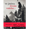 Ve jménu života vašeho... - Barbara Topolová