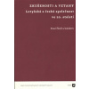 Zkušenosti a vztahy: Lotyšská a česká společnost ve 20. století (Pavel Štoll a kolektiv - vyd. Filozofická fakulta UK v Praze)