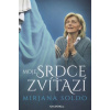 Moje srdce zvíťazí (Mirjana Soldo)(Pevná)