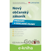 E-kniha Nový občanský zákoník - Petr Novotný, Jitka Ivičičová, Monika Novotná, Monika Štýsová