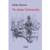 Ve stínu Univerzity - Darko Macner