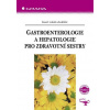 Gastroenterologie a hepatologie pro zdravotní sestry