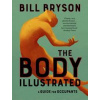 The Body Illustrated: A Guide for Occupants - Bill Bryson, Doubleday