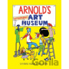 Arnold's Extraordinary Art Museum - Catherine Ingram, Jim Stoten
