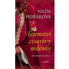 Tajemství císařovy milenky - Horáková Naďa