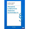 Pramene k právnym dejinám Slovenska II - Vojáček Ladislav Gábriš Tomáš