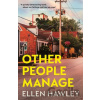 Other People Manage - Ellen Hawley