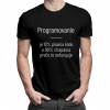 Programovanie je 10% písania kódu a 90% chápania, prečo to nefunguje - Pánske tričko s potlačou - Tričkový | XL | Čierna | Pánske tričko