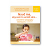 Nauč ma, aby som to urobil sám... (Pre deti 3 - 6 rokov) - Charlotte Poussin