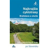 Najkrajšie cyklotrasy - Bratislava a okolie - Daniel Kollár